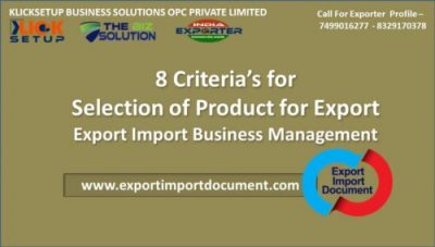 8 Criteria’s for Selection of Product for Export Import Business From India