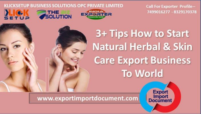 3+ Tips How to Start Natural Herbal & Skin Care Export Business To World