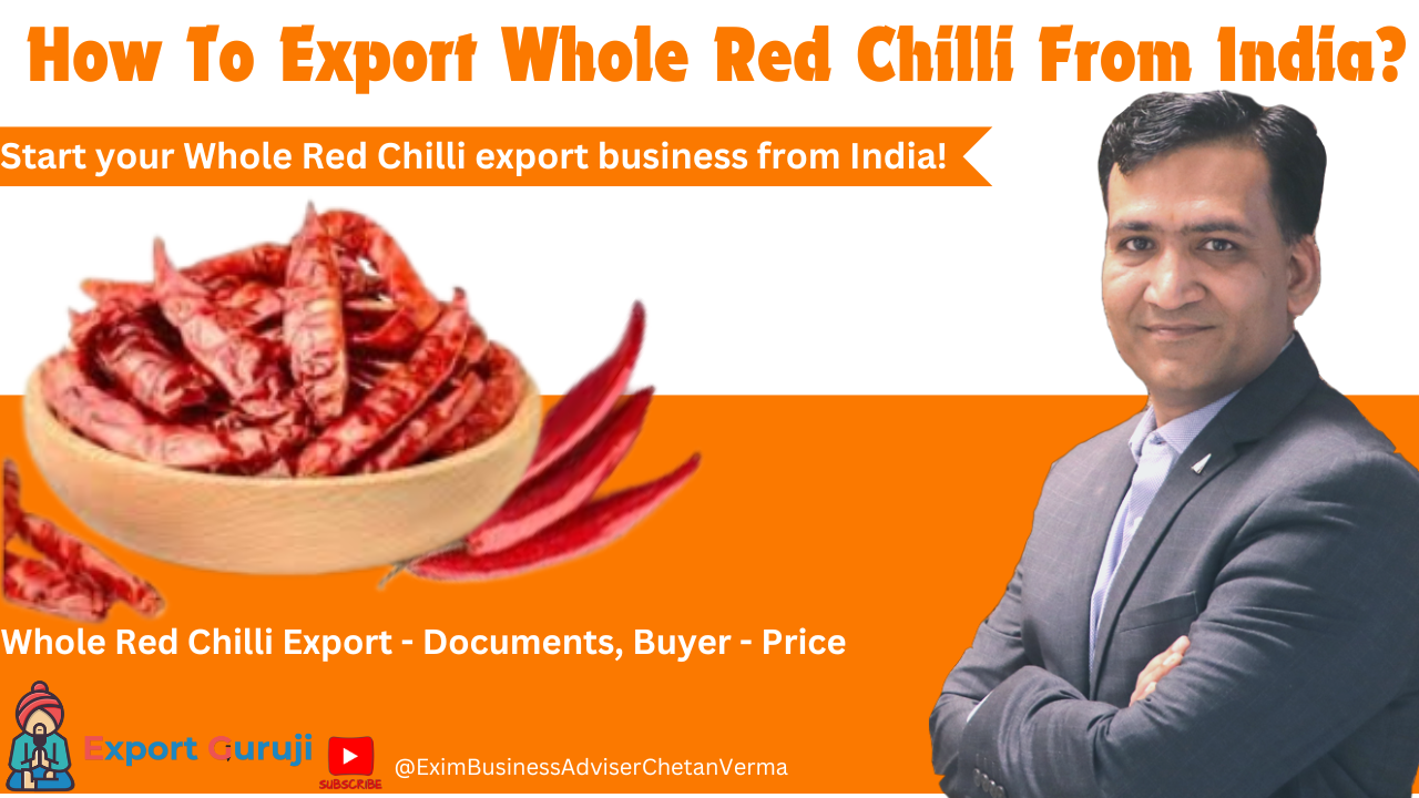 How To Export Whole Red Chili From India ?